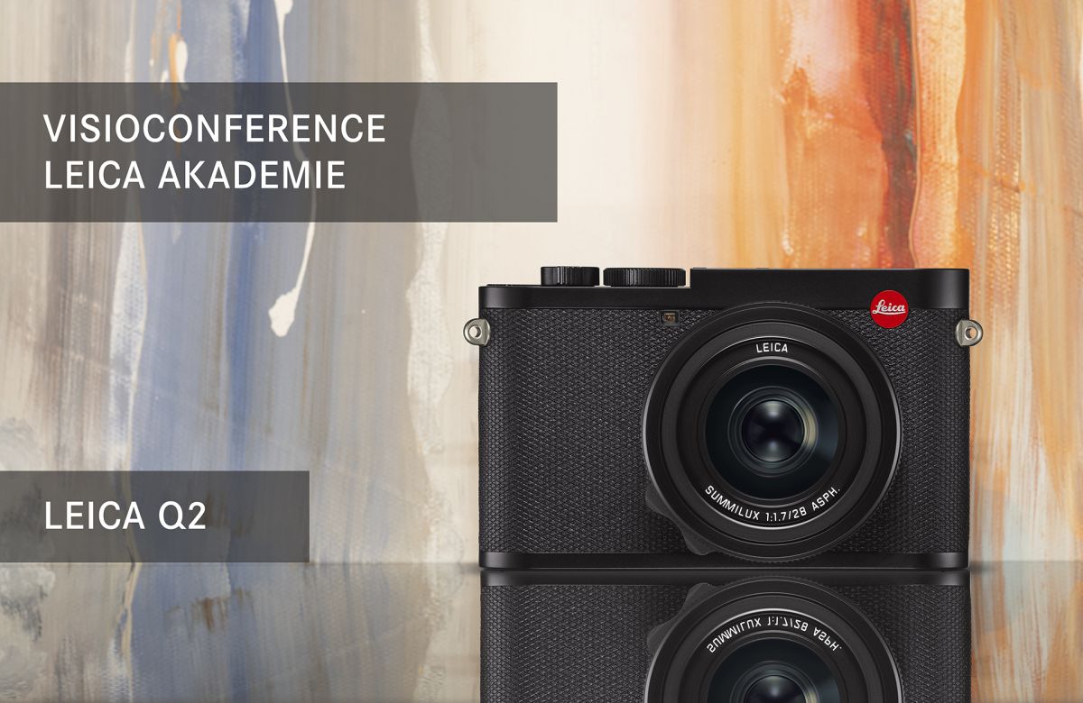 VISIOCONFERENCES | Découvrez le Leica Q avec La Leica Akademie