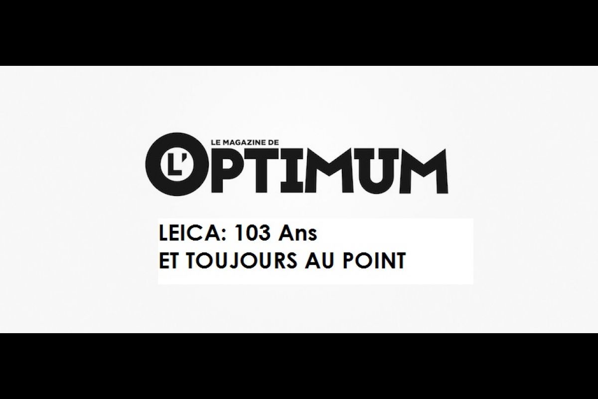 Leica dans le Magazine de L'Optimum